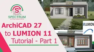 ArchiCAD 27 to Lumion 11 Tutorial: Rendering and Animation Tutorial For Beginners - Part 1