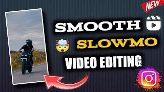 How To Make Smooth Slow Motion In Android | Reels Video Editing | Best Smooth Slowmotion App 🔥