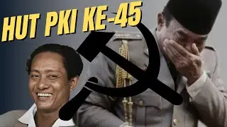 HUT PKI KE-45 ❗️❗️❗️"Saya Merangkul PKI"