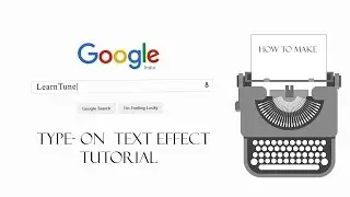After Effects Tutorial  Type On Text Effect  Google Home Page  in After Effects