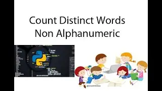 Python : Find number of distinct words ignoring non alphanumeric characters
