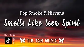 Smells Like Drill Spirit - Pop Smoke, Nirvana, Saint Cardona (Lyrics) [TikTok Song]