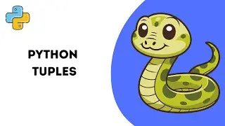Lecture 5 : Tuples in Python | Python Full Course Free