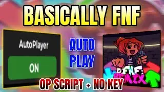 *NEW* Basically FNF Script (AUTO PLAY) 2025