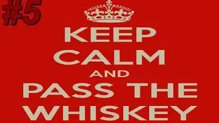 #5 Fistful of Frags - Pass the Whiskey