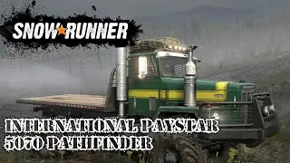 SnowRunner International Paystar 5070 Pathfinder