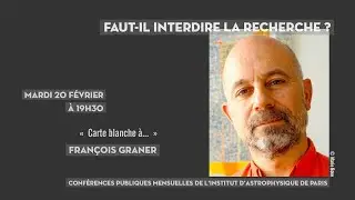 « FAUT-IL INTERDIRE LA RECHERCHE ? »