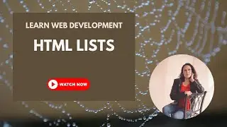 Learn HTML: Unordered Lists, Ordered Lists and Nested Lists