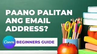 🎒 Beginners Guide: How to Change Email Address in Canva | Tagalog Canva Tutorials for Beginners 2023