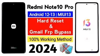 Redmi Note10 Pro MIUI13 Frp Unlock Android 13 | 2024 Latest Security Update.