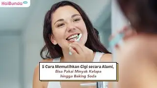 5 Cara Memutihkan Gigi secara Alami, Bisa Pakai Minyak Kelapa hingga Baking Soda