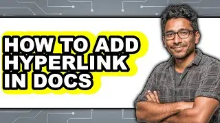 How to Add Hyperlink in Docs - Easy Guide