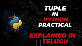 Python Tuple Explained in Telugu | Packing, Unpacking & List vs Tuple