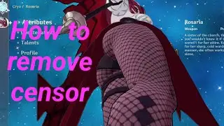 how to do the censor remove bug in genshin impact