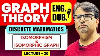 Discrete Mathematics in English | Graph Isomorphism of Graph in Graph Theory | By GP Sir