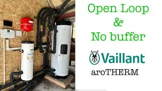 Open Loop Vaillant Arotherm Plus 10KW. Keep it Simple?