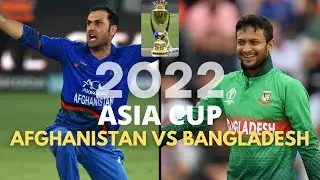 Asia Cup 2022 | Match 3 | Afghanistan vs Bangladesh | Match Preview