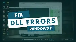 How to fix DLL Errors in Windows 11
