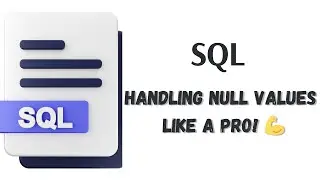 How to Handle the Null Value In SQL???