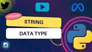 Python Strings Explained | String Manipulation & Functions