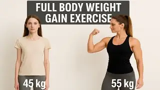 Gain Weight Fast at Home 💪 Full Body Workout for Skinny Girls |Series 1
