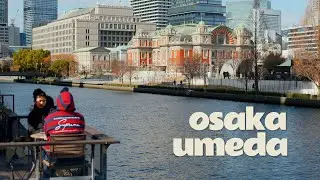 taking it slow in umeda, osaka | osaka vlog