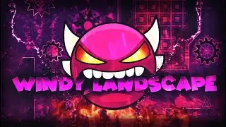 (Insane Demon) Windy Landscape by Woogi1411 (100%) Geometry Dash (2.11) - JoniDash