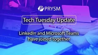 LinkedIn and Microsoft Teams have joined together