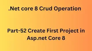 Day-52) CRUD Operation in  Asp.Net Core 8 with MVC in Hindi | .Net core 6/7/8 tutorials