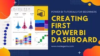 Power BI Tutorials for Beginners - Creating First Dashboard - 05