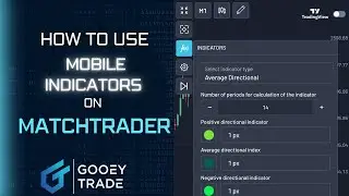 How to use Mobile Indicators on MatchTrader - MatchTrader Tutorial