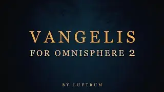 Vangelis for Omnisphere