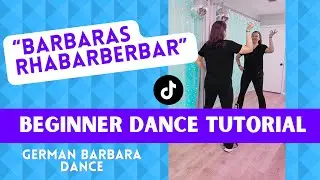 💃 "BARBARAS RHABARBERBAR" Dance 💃 TikTok German Dance 💃  (BEGINNER DANCE TUTORIAL) 💃 Step-by-Step! 💃