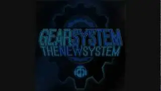 Gear System: The New System - EP (Preview Of All 8