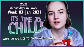 IMPORTANT TO RELAX - WwW:WednesdaysWeWork-Towards Health-A Weightloss Journey-Week 03 Dec2021