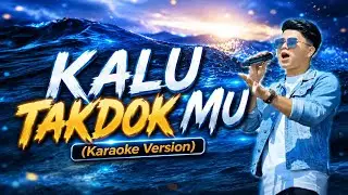 KALU TAKDOK MU - IRFAN MUTIARA BIRU (KARAOKE VERSION)