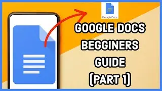 How to Use Google Docs: A complete Tutorial 2023 (Part-1)