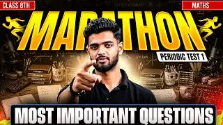 Class 8 Maths PT-1 Marathon | Most Important Questions | Priyanshu Sir 🔥