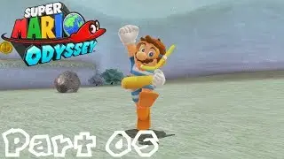 Super Mario Odyssey -- Part 05: Relaxing at Lake Lamode | Lake Kingdom