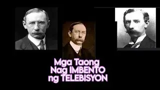 MGA TAONG NAG IMBENTO NG TELEBISYON.