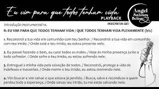 Eu vim para que todos tenham vida (PLAYBACK)