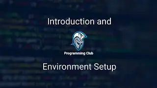 Introduction and Environment Setup