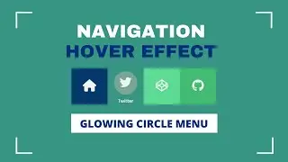 How to Build a CSS Hover Navigation Menu with Circle Glow Animation | HTML & CSS Tutorial