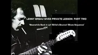 LENNY BREAU GIVES PRIVATE LESSON: 'PART TWO--WINNIPEG 1973.