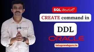 create command in DDL by telugu web guru