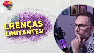 O que são Crenças Centrais?!