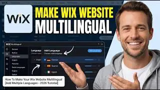 How To Make Your Wix Website Multilingual [Add Multiple Languages - 2026 Tutorial]