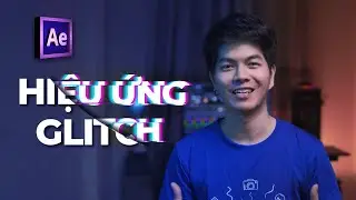 HLP ● Cách tạo hiệu ứng Glitch trong After Effect ● Học Làm Phim