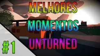 .:CdT:. MELHORES MOMENTOS UNTURNED #1