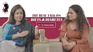 The Real Talk on Diets & Diabetes